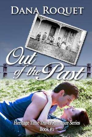 Out of the Past de Dana Roquet