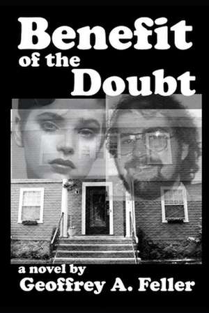 Benefit of the Doubt: Together with the Constitution of M de Geoffrey a. Feller