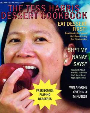 The Tess Harris Dessert Cookbook de Tess Harris