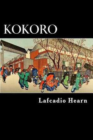 Kokoro de Lafcadio Hearn