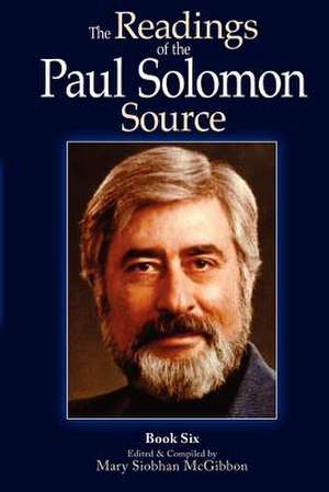 The Readings of the Paul Solomon Source Book 6 de Paul Solomon