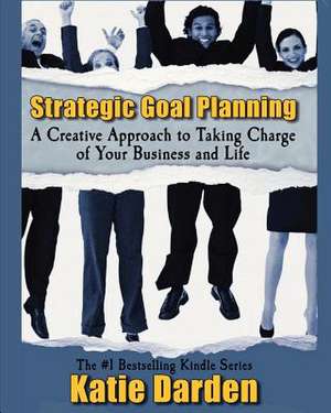 Strategic Goal Planning de Katie Darden