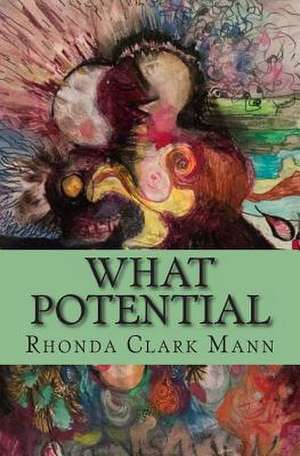 What Potential de Rhonda Clark Mann