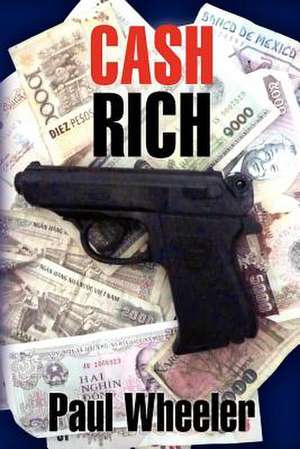 Cash Rich de Paul Wheeler