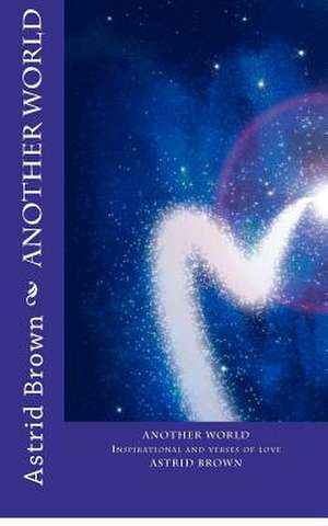 Another World de Astrid Brown