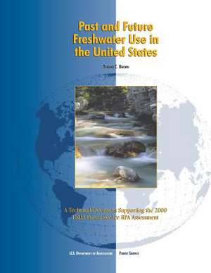 Past and Future Freshwater Use in the United States de Thomas C. Brown