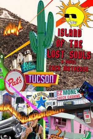 Island of the Lost Souls de Zack Matheson