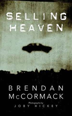 Selling Heaven de Brendan McCormack