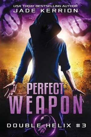 Perfect Weapon de Jade Kerrion