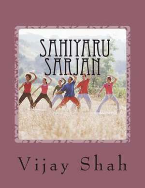 Sahiyaru Sarjan de Vijay Shah