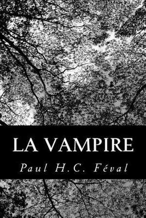 La Vampire de Paul Feval