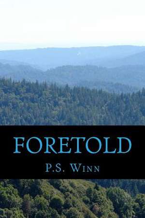 Foretold de P. S. Winn