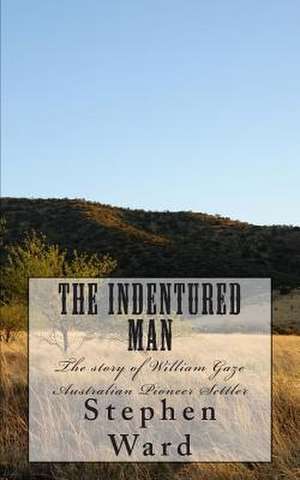 The Indentured Man de Stephen Ward