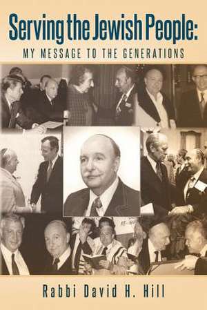 Serving the Jewish People de R. David H. Hill