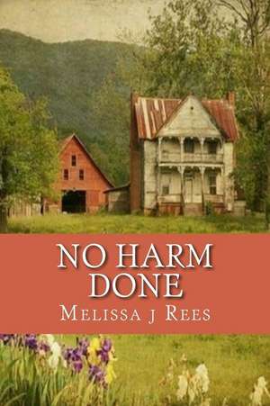 No Harm Done de Melissa J. Rees