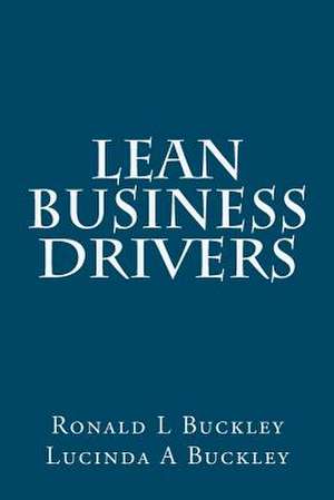 Lean Business Drivers de Ronald L. Buckley