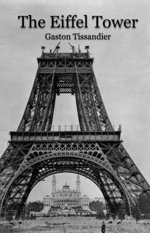 The Eiffel Tower de Gaston Tissandier