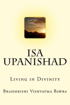 ISA Upanishad de Brahmrishi Vishvatma Bawra