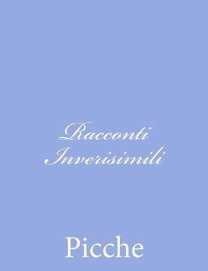 Racconti Inverisimili de Picche