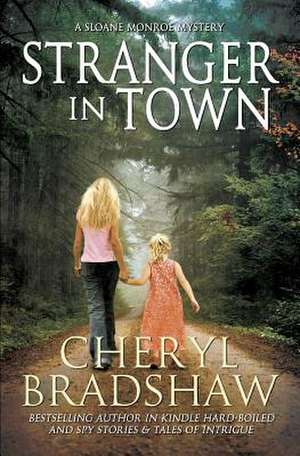 Stranger in Town de Cheryl Bradshaw