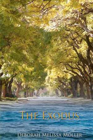 The Exodus de Moller, Deborah Melissa