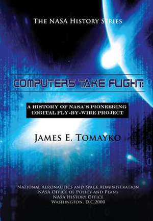 Computers Take Flight de James E. Tomayko