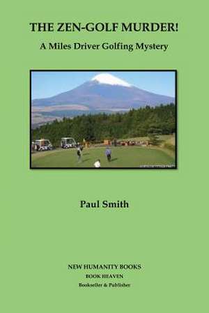 The Zen-Golf Murder! de Paul Smith