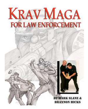 Krav Maga for Law Enforcement de Mark Slane