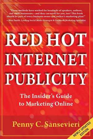 Red Hot Internet Publicity de Penny C. Sansevieri