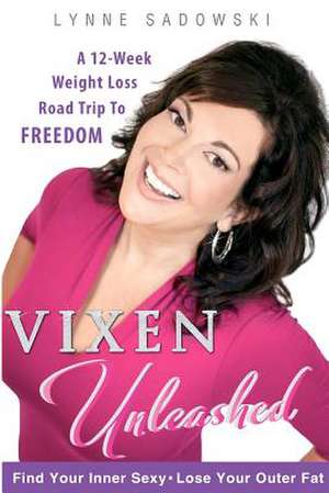 Vixen Unleashed de Lynne Sadowski