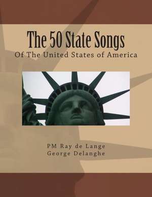 The 50 State Songs of the United States of America: Going Under #2 de Pm Ray De Lange