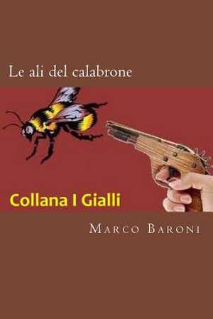 Le Ali del Calabrone de Marco Baroni