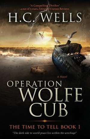 Operation Wolfe Cub de H. C. Wells