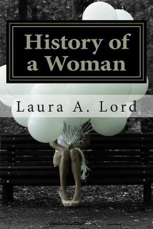 History of a Woman de Laura a. Lord