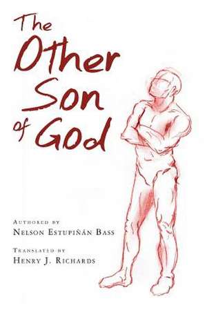 The Other Son of God de Nelson Estupinan Bass