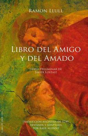 Libro del Amigo y del Amado de Ramon Llull