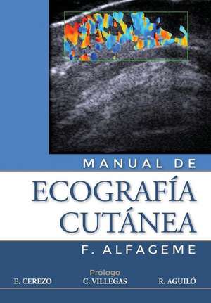 Manual de Ecografia Cutanea de F. Alfageme