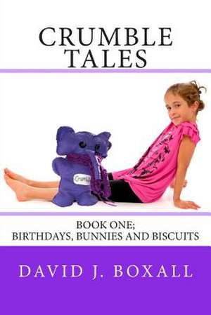 Crumble Tales de David J. Boxall