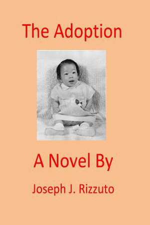 The Adoption de MR Joseph John Rizzuto