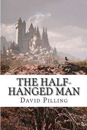 The Half-Hanged Man de David Pilling