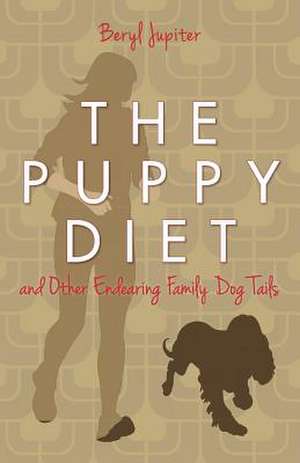 The Puppy Diet de Beryl Jupiter