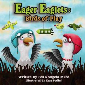 Eager Eaglets de Ben Muse