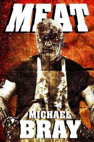 Meat de Michael Bray