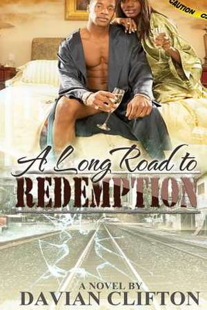 A Long Road to Redemption de Davian R. Clifton Sr