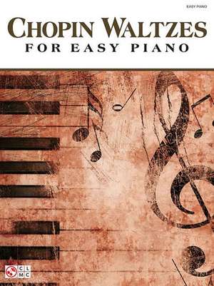 Chopin Waltzes for Easy Piano de Frederic Chopin