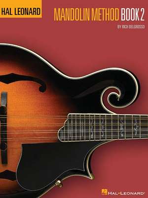 Hal Leonard Mandolin Method - Book 2 de Rich Delgrosso