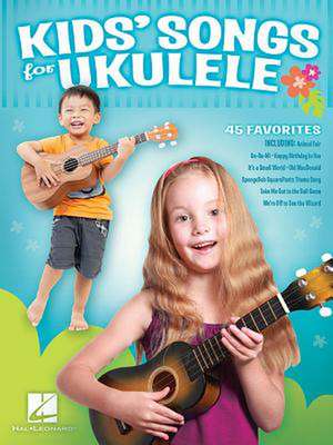 Kids' Songs for Ukulele de Hal Leonard Corp