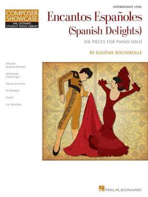 Encantos Espanoles (Spanish Delights): Intermediate Level de Eugenie Rocherolle