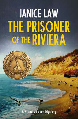 The Prisoner of the Riviera de Janice Law