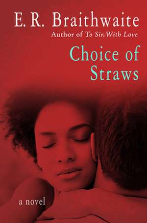 Choice of Straws de E. R. Braithwaite